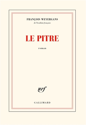 Le pître - François Weyergans