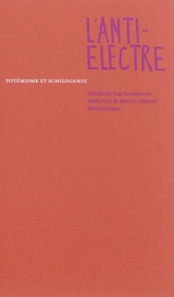 L'anti-Electre : totémisme et schizogamie - Elisabeth von Samsonow