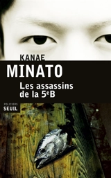 Les assassins de la 5e B - Kanae Minato