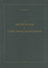 Une archéologie du livre français moderne - Alain Riffaud