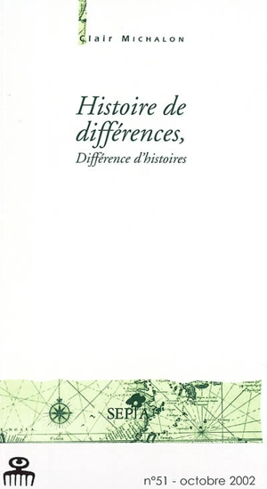 Histoire de différences, différence d'histoire - Clair Michalon