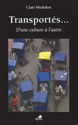 Transportés... : d'une culture à l'autre - Clair Michalon