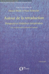 Autour de la retraduction : perspectives littéraires européennes