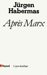 Après Marx - Jürgen Habermas