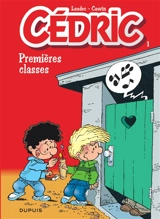 Cédric. Vol. 1. Premières classes - Raoul Cauvin