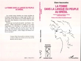 La femme dans la langue du peuple du Brésil - Eliane Vasconcellos