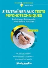S'entraîner aux tests psychotechniques : évolution professionnelle, recrutement, concours - William Seck