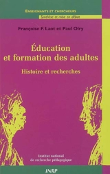 Education et formation des adultes : histoire et recherches - Françoise Laot
