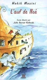 L'oeuf de Noé - Habib Mazini