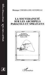 La souveraineté sur les archipels Paracels et Spratleys - Monique Chemillier-Gendreau