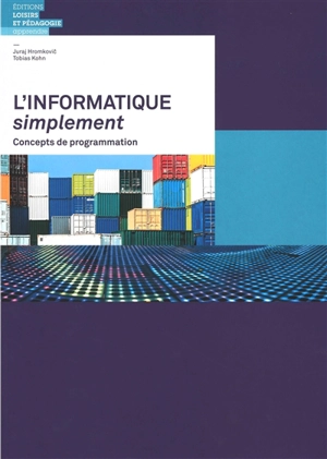 L'informatique simplement : concepts de programmation - Juraj Hromkovic