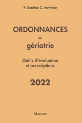 Ordonnances en gériatrie : outils d'évaluation et prescriptions - Régis Gonthier