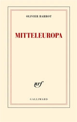 Mitteleuropa - Olivier Barrot