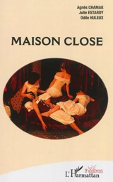 Maison close - Agnès Chamak