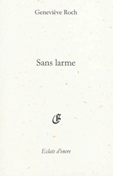 Sans larme - Geneviève Roch