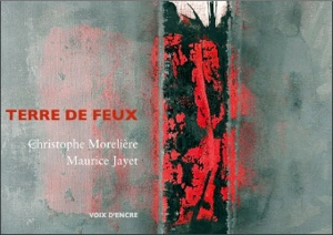 Terre de feux - Christophe Morelière