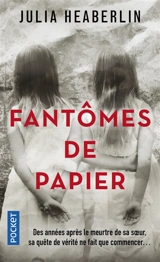 Fantômes de papier - Julia Heaberlin