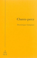 Chante-perce - Dominique Sampiero