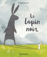 Le lapin noir - Philippa Leathers