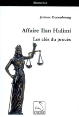 Affaire Ilan Halimi : les clés du procès - Jérôme Deneubourg