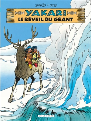 Yakari. Vol. 29. Le réveil du géant - Derib