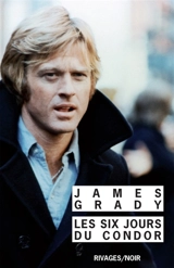 Les six jours du Condor. Condor.net - James Thomas Grady