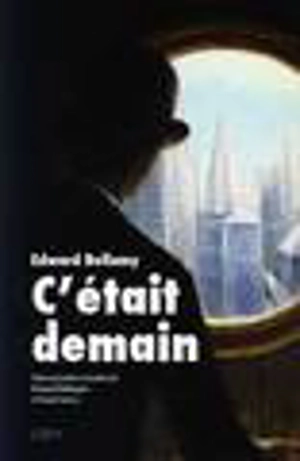 C'était demain - Edward Bellamy