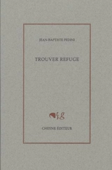 Trouver refuge - Jean-Baptiste Pedini