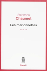 Les marionnettes - Stéphane Chaumet