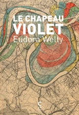 Le chapeau violet - Eudora Welty