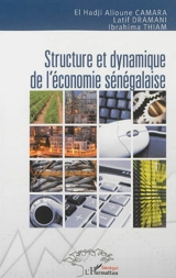 Structure et dynamique de l'économie sénégalaise - El Hadji Alioune Camara