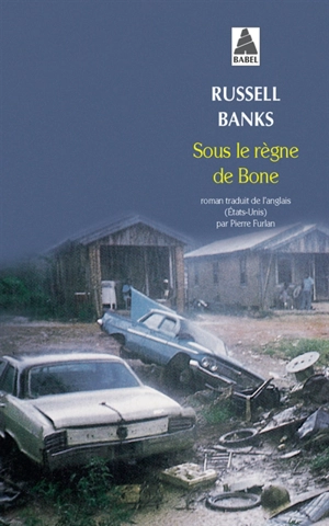 Sous le règne de Bone - Russell Banks