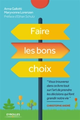 Faire les bons choix - Anna Gallotti