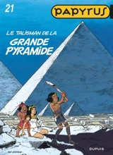 Papyrus. Vol. 21. Le talisman de la Grande Pyramide - De Gieter