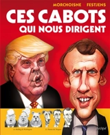 Ces cabots qui nous dirigent - Jean-Louis Festjens