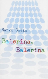 Balerina, Balerina - Marko Sosic