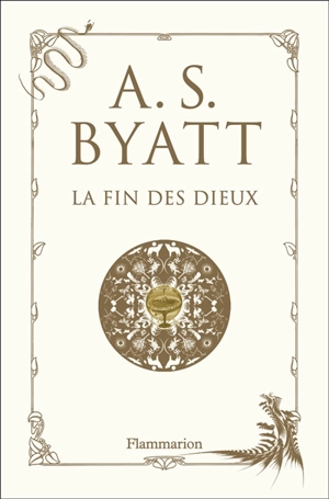 La fin des dieux - A. S. Byatt