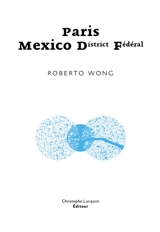 Paris-Mexico District Fédéral - Roberto Wong