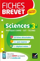 Sciences 3e : physique chimie, SVT, techno : nouveau brevet