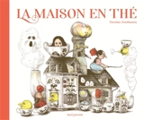 La maison en thé - Nicolas Zouliamis