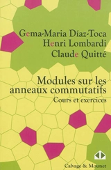 Modules sur les anneaux commutatifs : cours et exercices - Gema-Maria Diaz-Toca