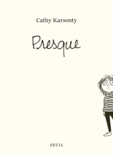 Presque - Cathy Karsenty