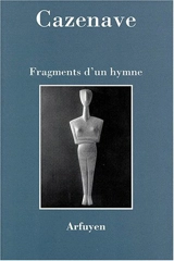 Fragments d'un hymne - Michel Cazenave