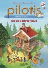 Pilotis CP : méthode de lecture : guide pédagogique - Delphine Grasset