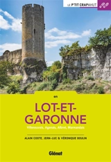 En Lot-et-Garonne : Villeneuvois, Agenais, Albret, Marmandais - Alain Coste
