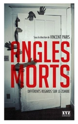 Angles morts : Différents regards sur le zombie