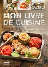Mon livre de cuisine - Marie-Thérèse Bertini