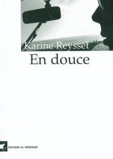 En douce - Karine Reysset