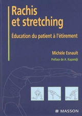 Rachis et stretching : éducation du patient à l'étirement - Michèle Esnault