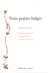 Trois poètes belges - Véronique Janzyk